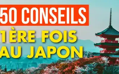 50 conseils pour préparer ton premier voyage au JAPON