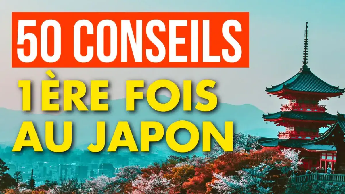 50 conseils pour préparer ton premier voyage au JAPON