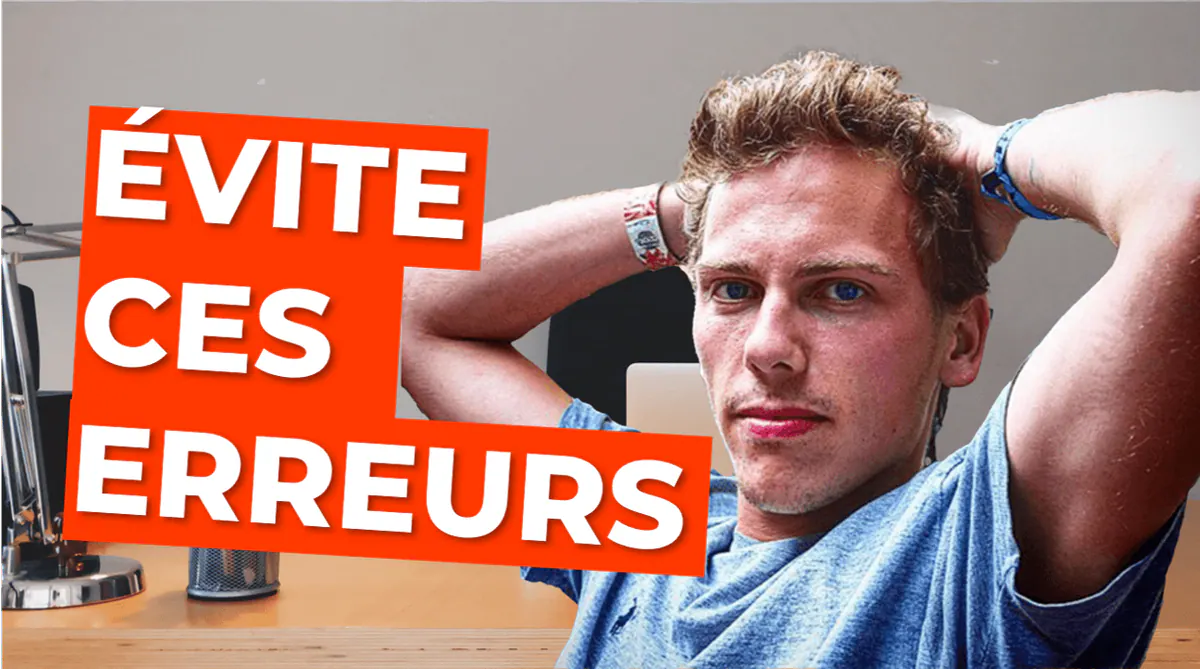 Mes 7 Pires Erreurs Freelance (Et Comment Tu Peux Les éviter)